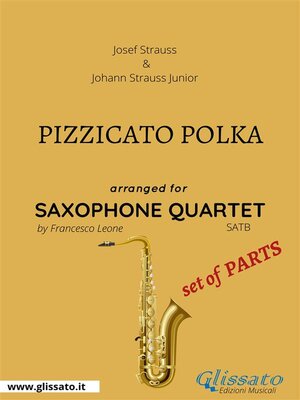 cover image of Pizzicato polka--Saxophone Quartet set of PARTS